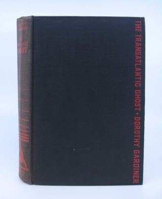 Item #070637 The Transatlantic Ghost (First Edition). Dorothy Gardiner