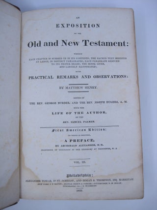 An Exposition of the Old and new Testament: Wherein Each Chapter is Summed Up in its Contents; The Sacred Text Inserted at Large in Distinct Paragraphs; Each Paragraph Reduced to its Proper Heads; The Sense Given, and Largely Illustrated with Practical Remarks and Observations ( Volume Three Only)