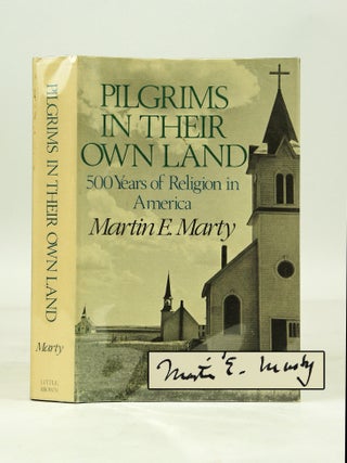 Item #070909 Pilgrims in Their Own Land - 500 Years of Religion in America (FIRST EDITION, SIGNED...
