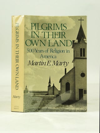 Pilgrims in Their Own Land - 500 Years of Religion in America (FIRST EDITION, SIGNED BY AUTHOR)