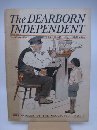 Item #070925 The Dearborn Independent: Volume 26, Number 43; August 14, 1926. Henry Ford, W. J....