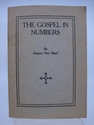 Item #071018 Gospel in Numbers. Eleanor Herr Boyd