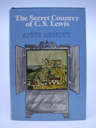 Item #071259 The Secret Country of C.S. Lewis - First Edition. Anne Arnott