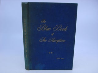 Item #071378 The Blue Book of The Hamptons: Fifty-Ninth Year (1981). Inc The Blue Book of the...