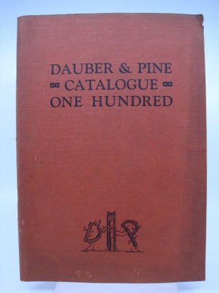 Item #071413 Catalogue One Hundred A List of Some Outstanding Books to Which are Added the...