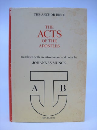 Item #071429 The Act of the Apostles: Volume 31 in the Anchor Bible. Translation Introduction,...