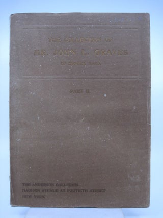 Item #071442 The Collection of Mr. John L. Graves of Boston, Mass Part II. The Anderson Auction...