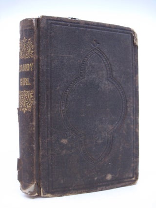 Item #071519 Maria Cheeseman; Or, The Candy-Girl. Rev. James W. Alexander, Preface