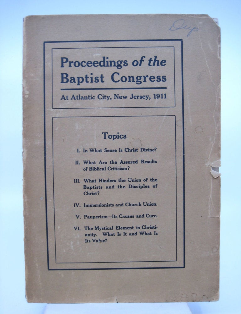 Item #071543 Twenty-ninth Annual Session of the Baptist Congress Held in The First Baptist Church, Atlantic City, NJ November 14, 15, and 16, 1911. Authors.
