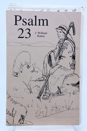 Item #071698 Psalm 23 (First Edition). J. William Kanoy
