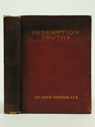 Item #071811 Redemption Truths "For Us Men" K. C B. Sir Robert Anderson