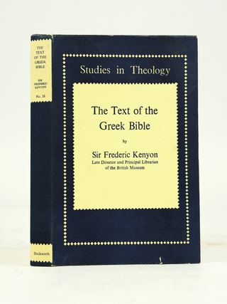 Item #072015 The Text of The Greek Bible: A Student's Handbook (Reprint). Frederic G. Kenyon