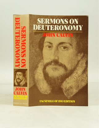 Item #072047 Sermons on Deuteronomy (FACSIMILE REPRINT OF 1583 EDITION). John Calvin