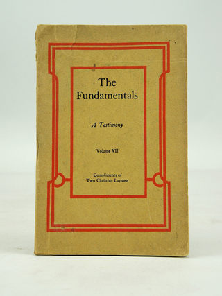 Item #072184 The Fundamentals - A Testimony to the Truth (VOLUME 7). Authors