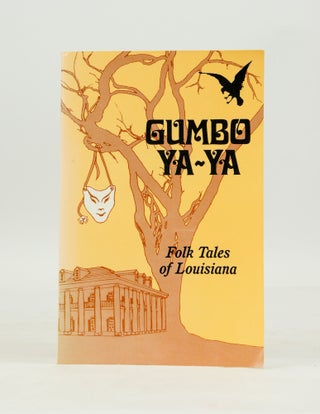 Item #072285 Gumbo Ya-Ya: A Collection of Louisiana Folk Tales [3rd printing]. Edward Dreyer Lyle...