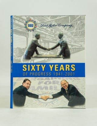 Item #072346 Sixty Years of Progress: UAW-Ford 1941-2001