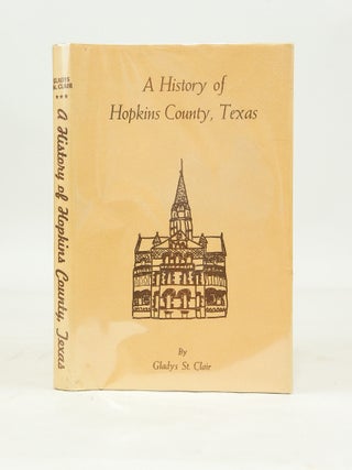 A History of Hopkins County, Texas (SIGNED BY AUTHOR)
