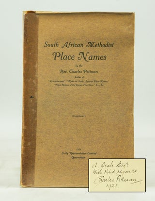 Item #072406 South African Methodist Place Names (Presentation Copy Signed). Charles Pettman