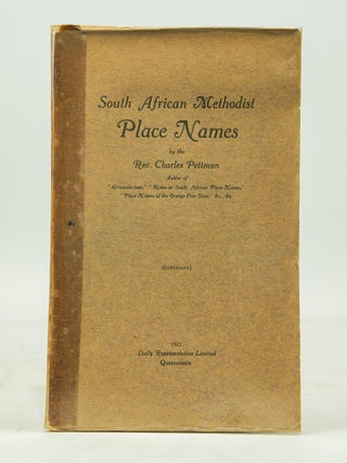 South African Methodist Place Names (Presentation Copy Signed)