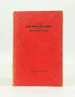 Notes on South African Place Names (Signed by Author, First Edition)