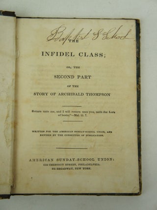 The Infidel Class; The Second Part of the Story of Archibald Thompson