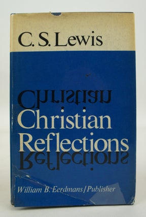 Item #072656 Christian Reflections. C. S. Lewis