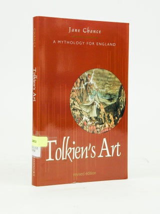 Item #072787 Tolkien's Art: A Mythology for England (Revised Edition). Jane Chance