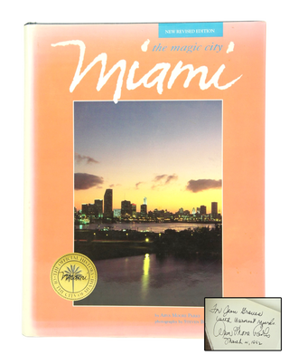 Item #073003 The Magic City: Miami (INSCRIBED BY AUTHOR). Arva Moore Parks
