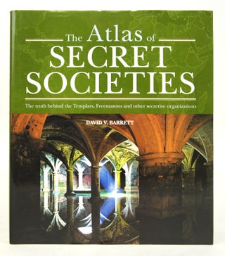 Item #073124 The Atlas of Secret Societies - The Truth Behind the Templars, Freemasons and Other...