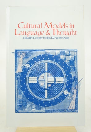 Item #073146 Cultural Models in Language and Thought. Dorothy Holland, Naomi Quinn