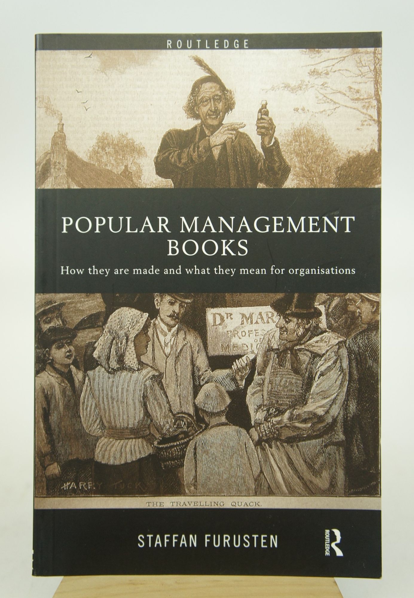 Popular Management Books: How They are Made and what They Mean for ...