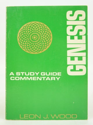 Item #073541 Genesis: A Study Guide Commentary. Leon James Wood