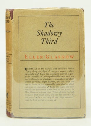 Item #073557 The Shadowy Third and Other Stories (First Edition). Ellen Glasgow