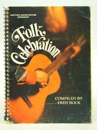 Item #073652 Folk Celebration. Freb Bock, Compiler