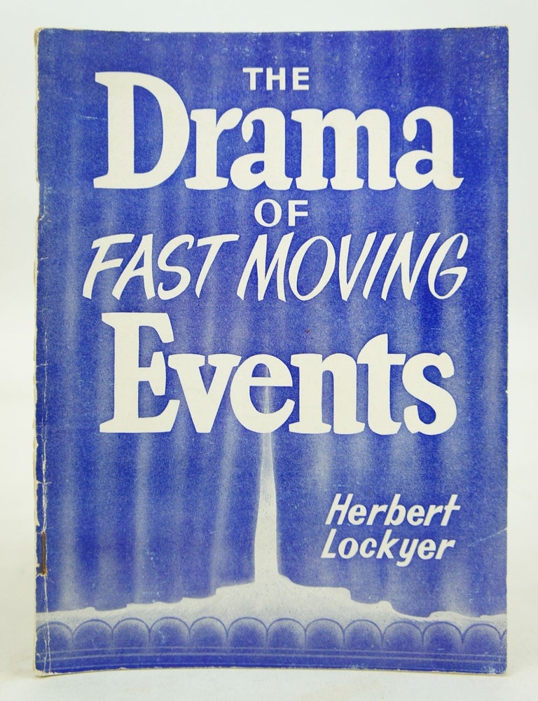 Item #073777 Drama of Fast-Moving Events. Herbert Lockyer.