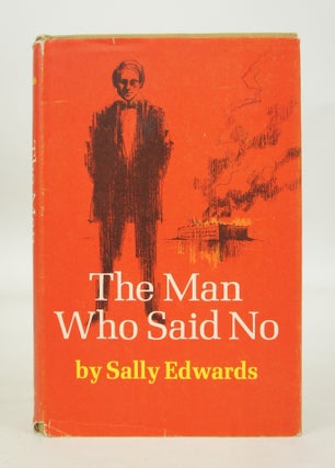 The Man Who Said No (signed by author)
