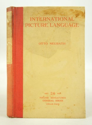 Item #073925 International Picture Language: The First Rules of Isotype (First Edition). Otto...