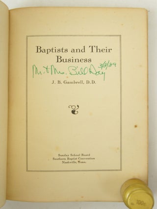 Baptists and Their Business (Rare. First Edition.)