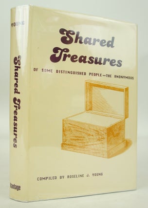 Shared Treasures Of Some Distinguished People--The Anonymous (FIRST EDITION, INSCRIBED)