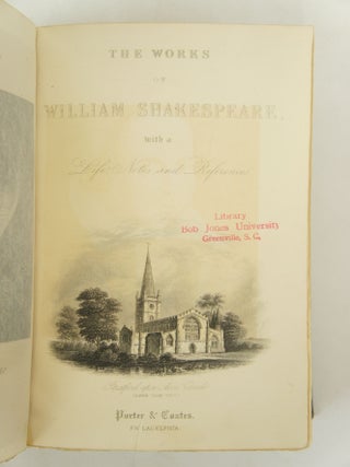 The Complete Works of William Shakespeare with a Life of the Poet; Glossarial and Other Notes, Etc., Etc., From the Works of Collier, Knight, Dyce, Douce, Halliwell, Hunter, Richardson, Verplanck, and Hudson