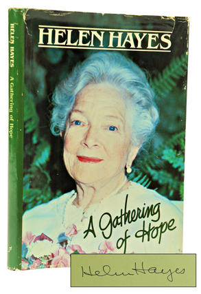 Item #074595 A Gathering of Hope (Signed. First Edition.). Helen Hayes