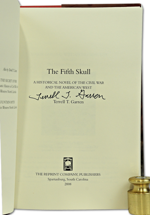 The Fifth Skull: A Historical Novel of the Civil War and the American West (Signed. First Edition.)