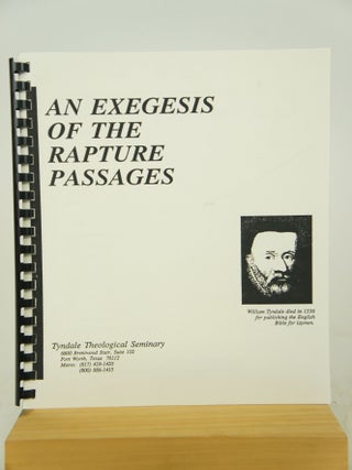 Item #074739 An Exegesis of the Rapture Passages. Ph D.: Arlyn Kantz Mal Couch