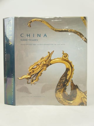 China: 5,000 Years : Innovation and Transformation in the Arts