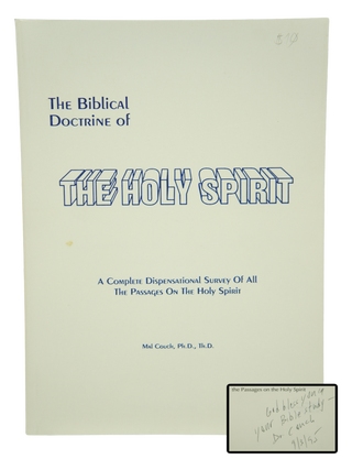Item #075007 The Biblical Doctrine of The Holy Spirit: A Complete Dispensational Survey of all...