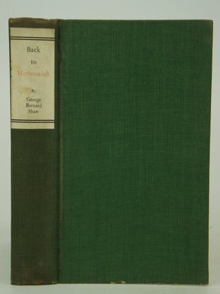 Item #075135 Back to Methuselah. A Metabiological Pentateuch (First American Edition). George...
