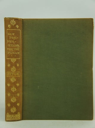 Item #075233 Due Peparations for the plague, as well for Soul as Body. Daniel Defoe : George A....