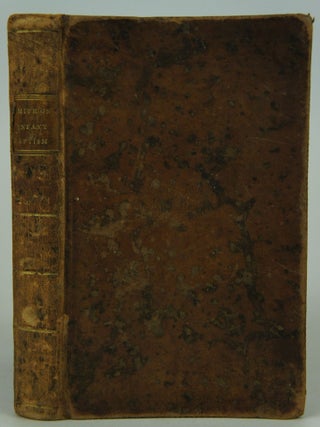 Item #075280 A Vindication of the Sentiments and Practice of Those, Who Believe in God's...