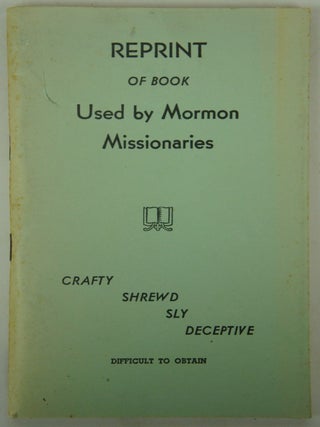 Item #075388 Reprint of Book Used by Mormon Missionaries. John L. Smith