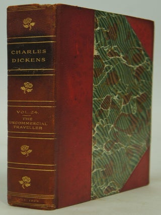 Item #075495 The Uncommercial Traveler: from The Complete Works of Charles Dickens in thirty...